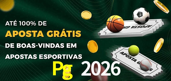 Pg 2026 Ate 100% de Aposta Gratis